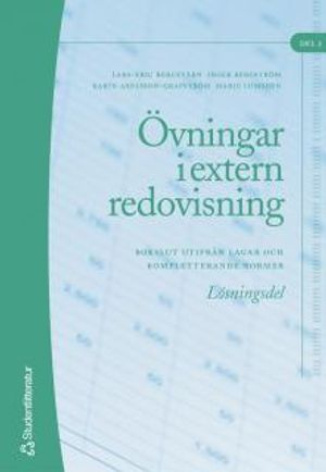 Övningar i extern redovisning. D. 2, Bokslut utifrån lagar och kompletterande normer. Lösningsdel; Lars-Eric Bergevärn; 2005