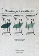 Övningar i skatterätt; Christina Gyland, Greger Lewén; 2006