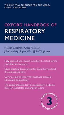 Oxford Handbook of Respiratory Medicine; Stephen Chapman, Robinson Grace, Stradling John, West Sophie, John Wrightson; 2014