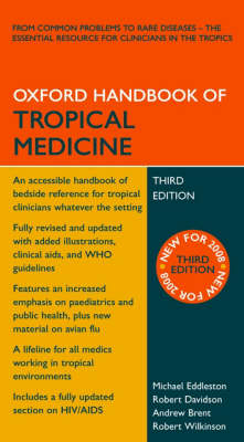 Oxford Handbook of Tropical Medicine; Michael Eddleston; 2008