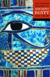 Oxford History of Ancient Egypt; Ian Shaw; 2000