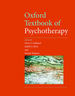 Oxford textbook of psychotherapy; Glen O. Gabbard, Judith S. Beck, Jeremy Holmes; 2005