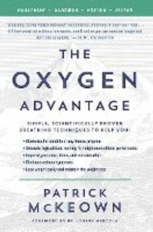 Oxygen Advantage; Patrick McKeown; 2016