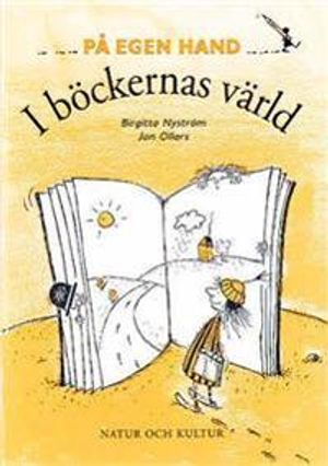 På egen hand I böckernas värld; Birgitta Nyström, Jan Ollars; 1999