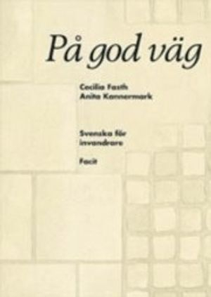 På god väg facit; Cecilia Fasth, Anita Kannermark; 1994