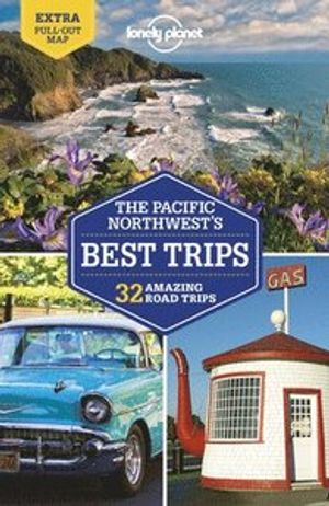 Pacific Northwest's Best Trips LP; Lonely Planet; 2020