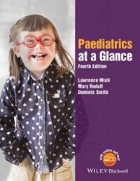 Paediatrics at a Glance; Lawrence Miall, Mary Rudolf, Dominic Smith; 2016