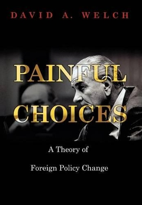 Painful Choices; David A Welch; 2005