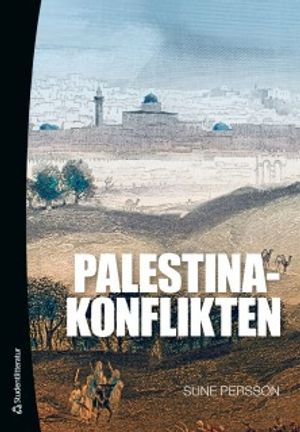 Palestinakonflikten; Sune Persson; 2012