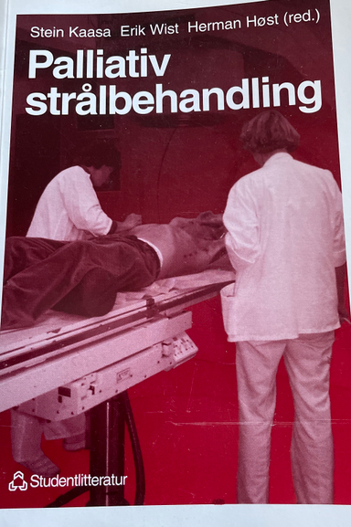 Palliativ strålbehandling; Erik Wist, Herman Høst, Stein Kaasa, Inger Almqvist, Sven-Börje Ewers, Ingrid Terje; 1996