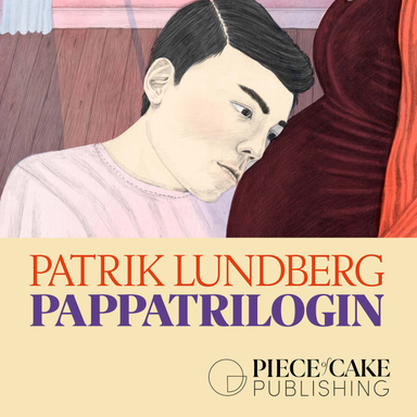 Pappatrilogin; Patrik Lundberg; 2025