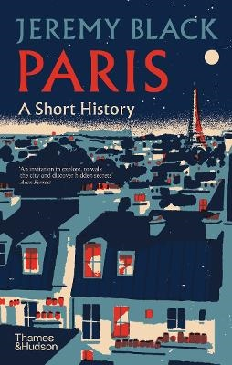 Paris: A Short History; Jeremy Black; 2024