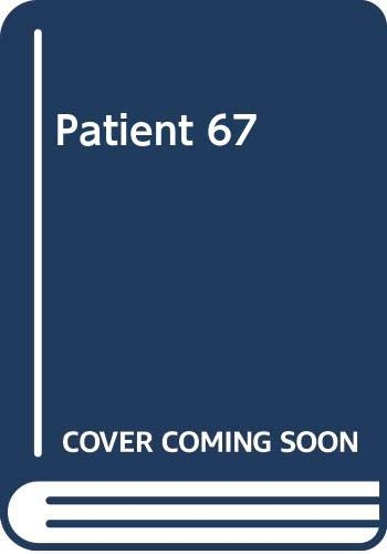 Patient 67; Dennis Lehane; 2004