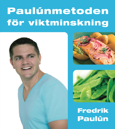 Paulúnmetoden för viktminskning; Fredrik Paulún; 2007