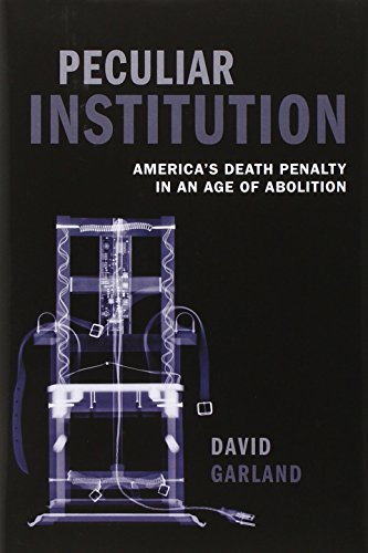 Peculiar Institution; David Garland; 2010