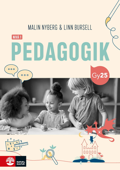 Pedagogik nivå 1; Malin Nyberg, Linn Bursell; 2025