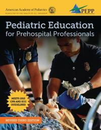 Pediatric Education For Prehospital Professionals (PEPP), EPC Version; National Association of Emergency Medical Technicians (NAEMT); 2016