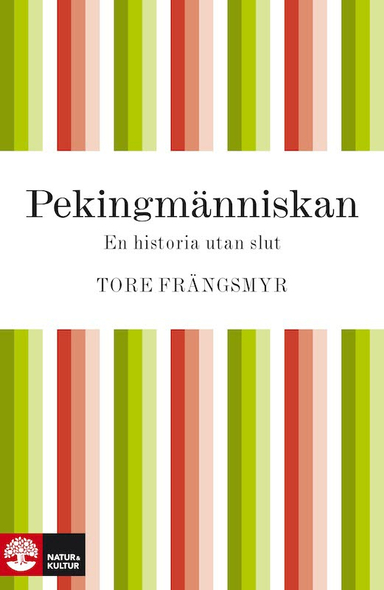 Pekingmänniskan; Tore Frängsmyr; 2010