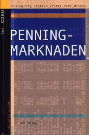 Penningmarknaden; Lars Nyberg, Staffan Viotti, Pehr Wissén; 2006