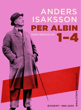 Per Albin 1-4 : Samlingsvolym; Anders Isaksson; 2015