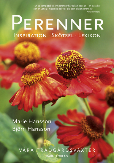 Perenner : Inspiration - Skötsel - Lexikon; Marie Hansson, Björn Hansson; 2017