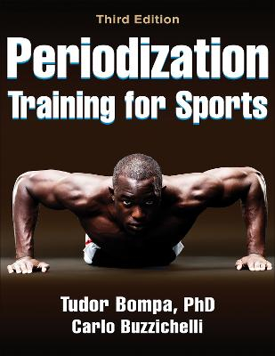 Periodization Training for Sports; Tudor O Bompa, Carlo Buzzichelli; 2015