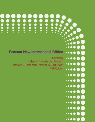 Personality: Classic Theories and Modern Research; Howard S Friedman; 2014