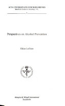 Perspectives On Alcohol Prevention; Håkan Leifman; 1996