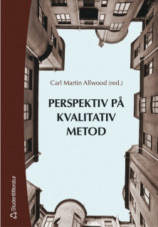 Perspektiv på kvalitativ metod; Carl Martin Allwood; 2004