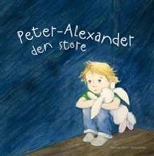 Peter-Alexander den store; Hanna-Karin Grensman; 2007