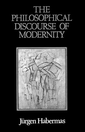 Philosophical discourse of modernity - twelve lectures; Jurgen Habermas; 1990