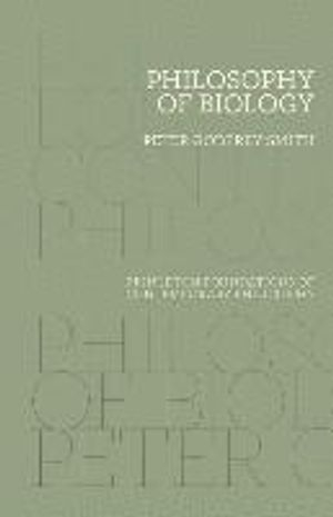 Philosophy of Biology; Peter Godfrey-Smith; 2016