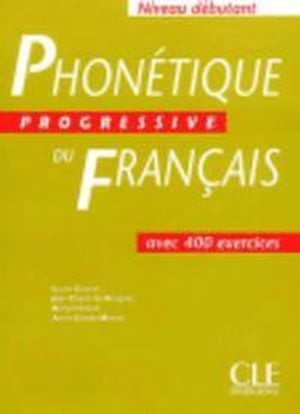 Phonetique Progressive Du Francais: Niveau Debutant; Lucile Charliac; 2003