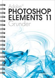 Photoshop Elements 11 Grunder; Irene Friberg; 2013