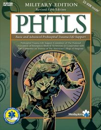 PHTLS Basic and Advanced Prehospital Trauma Life Support; National Association of Emergency Medical Technicians (U.S.). Prehospital Trauma Life Support Committee., American College of Surgeons. Committee on Trauma.; 2005