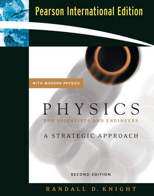 Physics for Scientists and  Engineers; Randall D Knight; 2007