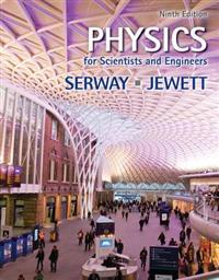 Physics for Scientists and Engineers; Raymond A. Serway, John W. Jewett; 2013