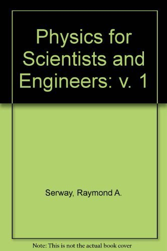 Physics for Scientists & Engineers, with Modern PhysicsSaunders golden sunburst series; Raymond A. Serway