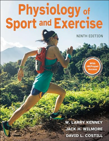 Physiology of Sport and Exercise; W Larry Kenney, Jack H Wilmore, David L Costill; 2024