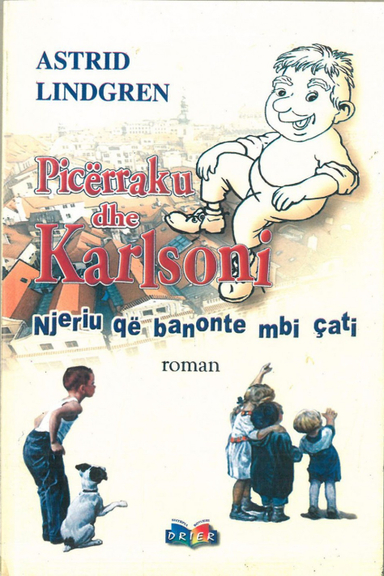 Picerraku Dhe Karlsoni; Astrid Lindgren; 2010