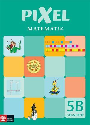 Pixel matematik 5B Grundbok; Bjørnar Alseth, Mona Røsseland, Gunnar Nordberg; 2008