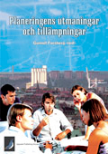 Planeringens utmaningar och tillämpningar; Gunnel Forsberg; 2005