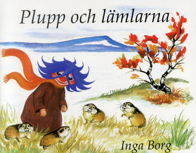 Plupp och lämlarna; Inga Borg; 2003