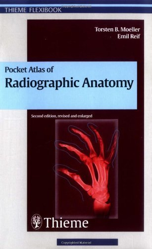 Pocket Atlas of Radiographic AnatomyThieme e-book libraryThieme flexibook; Torsten B. Möller, Emil Reif; 2000