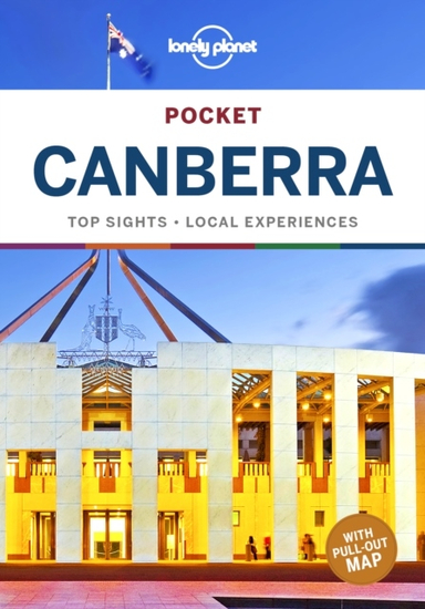 Pocket Canberra LP; Lonely Planet, Samantha Forge; 2019