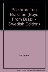 Pojkarna från Brasilien; Ira Levin; 1977