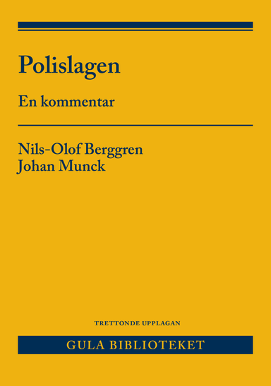 Polislagen : en kommentar; Nils-Olof Berggren, Johan Munck; 2019