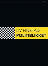 Politiblikket; Liv Finstad; 2013