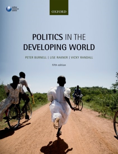 Politics in the Developing World; Lise Rakner, Vicky Randall, Peter Burnell; 2017