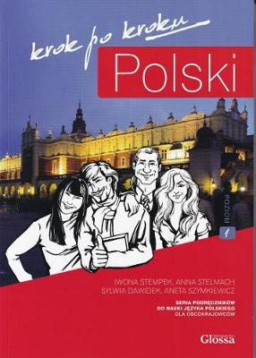 Polski Krok po Kroku 1 - Student Textbook + MP3 audio download + e-coursebook: Level A1; Iwona Stempek, Anna Stelmach, A Szymkiewicz; 2020